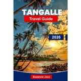 Tangalle Travel Guide 2026: Explore Golden Beaches, Wildlife Parks and Laid-Back Charm in Southern Sri Lanka