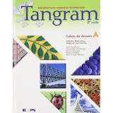 Tangram Mathematiques Cahier a 2e Cycle