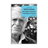 TANIDIĞIM İNSANLAR, YAŞADIĞIM OLAYLAR - MÜFİD EKDAL