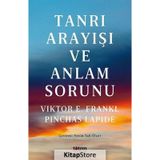 Tanrı Arayışı ve Anlam Sorunu Viktor E. Frankl Pinchas Lapide Totem Yayınları