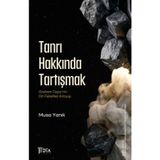 Tanrı Hakkında Tartışmak: Graham Oppy’nin Din Felsefesi Anlayışı