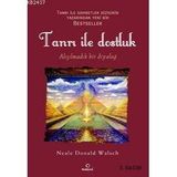 TANRI ILE DOSTLUK - NEALE DONALD WALSCH