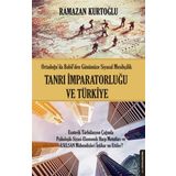 Tanrı İmparatorluğu ve Türkiye - Ramazan Kurtoğlu