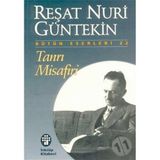 Tanrı Misafiri - Reşat Nuri Güntekin