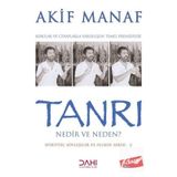 TANRI NEDIR NEDEN? - AKIF MANAF