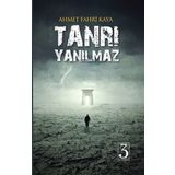 Tanrı Yanılmaz - Ahmet Fahri Kaya