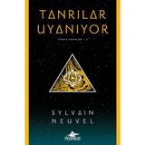 Tanrılar Uyanıyor - Themis Dosyaları Serisi 2 & Sylvain Neuvel