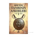 TANRININ ASKERLERI 1 İLK TÜRKLER, HUNLAR, TABGAÇLAR, SIYENPILER - NAZIM TEKTAŞ