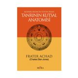 TANRININ KUTSAL ANATOMISI KOZMIK BILINCIN ÜSTÜN İFŞASI - CHARLES STANSFIELD JONES (FRATER ACHAD)