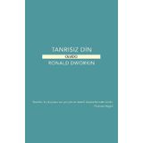 Tanrısız Din - Ronald Dworkin