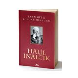 Tanzimat ve Bulgar Meselesi - Halil İnalcık