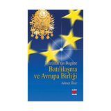 Tanzimattan Bugüne Batılılaşma Ve Avrupa Birliği-Ahmet Özer