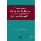 Tanzimat'tan Günümüze Türkiye'de Mantık - Yücel Yüksel