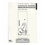 TAOCULUK ÜZERİNE MESELELER DIYALOGLAR - CHUANG TZU