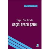 Tapu Sicilinde Geçici Tescil Şerhi - Akın Ünal