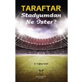 Taraftar Stadyumdan Ne İster? - Tuğbay İnan