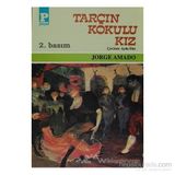 TARÇIN KOKULU KIZ - JORGE AMADO
