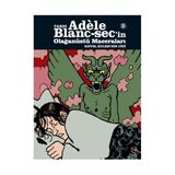 Tardı Adele Blanc-Sec’in Olağanüstü Maceraları 1 - Adele ve Canavar - Jacques Tardi