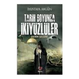 Tarih Boyunca İkiyüzlüler - Mustafa Akgün