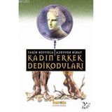 TARIH BOYUNCA KADIN ERKEK DEDİKODULARI - SERKAN ÖZBURUN