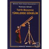 TARIH BOYUNCA TÜRKLERDE GÖKBİLİM - YAVUZ UNAT