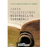 Tarih Felsefesinde Nedensellik Sorunsalı - Zehragül Aşkın