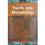 Tarih İçin Metodoloji - Zafer Toprak Ahmet Şimşek Ramazan Acun Yunus Koç Muhittin Tuş Necmettin Alkan Mustafa Eravcı M. Yaşar Ertaş Yasemin Avcı Haşim Şahin Ahmet Özcan Zeynep Abacı Uğur Ünal Gülin Karabağ İbrahim Turan Ahmet Sait Candan Özlem Çaykent Meh