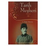 Tarih Meşheri - Hatırat 2 - A. Ragıp Akyavaş