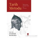 Tarih Metodu - Prof. Dr. Tuncer Baykara