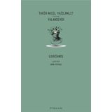 Tarih Nasıl Yazılmalı? Yalansever - Loukianos - Pinhan Yayıncılık