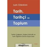 Tarih, Tarihçi ve Toplum - Salih Özbaran