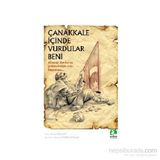 TARIH VE İNSAN DIZISI ÇANAKKALE İÇİNDE VURDULAR BENI - İSMAİL BILGIN