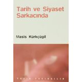Tarih Ve Siyaset Sarkacında - Masis Kürkçügil