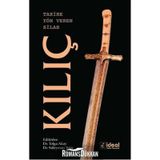 Tarihe Yön Veren Silah: Kılıç - Kolektif