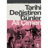 TARIHI DEĞİŞTİREN GÜNLER - ALI ÇİMEN