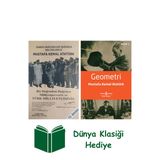 Tarihi Gerçekler Işığında Mustafa Kemal Atatürk + Geometri + Dünya Klasiği Hediye