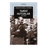 Tarihi Nutuklar 1922-1924 - Mustafa Kemal Atatürk