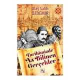 Tarihimizde Az Bilinen Gerçekler - Ulaş Salih Özdemir