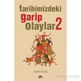 Tarihimizdeki Garip Olaylar 2 - Sabri Kılıç
