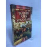 Tarihin Arka Sokakları - Yavuz Bahadıroğlu