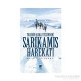 Tarihin Arka Yüzündeki Sarıkamış Harekatı - Necati Bölükbaşı