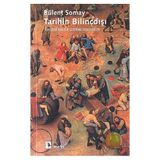 TARIHIN BILINÇDIŞI - BÜLENT SOMAY