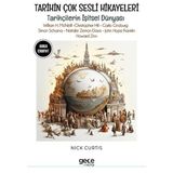 Tarihin Çok Sesli Hikayeleri / Tarihçilerin İşitsel Dünyası
