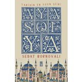 Tarihin En Uzun Şiiri Ayasofya - Sedat Bornovalı