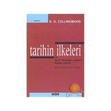 Tarihin İlkeleri Ve Tarih Felsefesi Üstüne Başka Yazılar-R. G. Collingwood