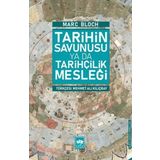 Tarihin Savunusu Ya Da Tarihçilik Mesleği - Marc Bloch