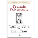 TARIHIN SONU VE SON İNSAN - FRANCIS FUKUYAMA