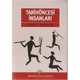 Tarihöncesi İnsanları - Robert J. Braidwood