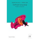 Tarihsel Sosyoloji: Temeller ve Tartışmalar - Gerard Delanty
