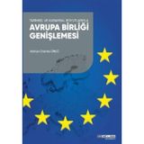 Tarihsel ve Kuramsal Boyutlarıyla Avrupa Birliği Genişlemesi
